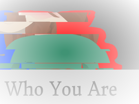 Who You Are ~ Animated Art