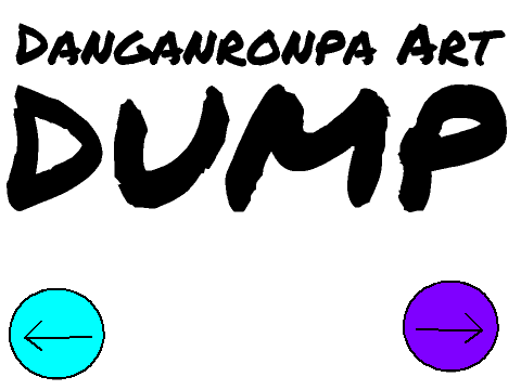 Danganronpa Art DUMP