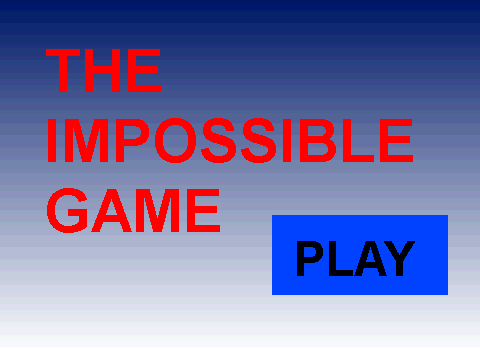 The Impossible Game