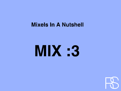 Mixels In A Nutshell