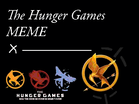 Hunger Games Meme REMIX!!!