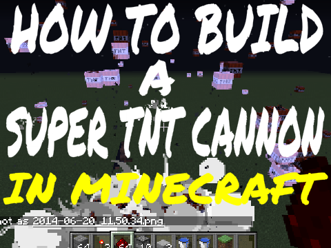 SUPER TNT CANNON TUTORIAL (Minecraft)