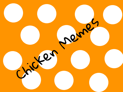 Chicken Memes