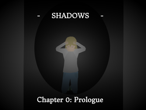Shadows Chapter 0: Prologue