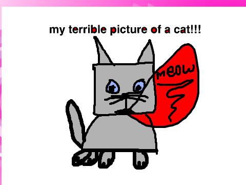 My terrible picture of a cat!!!