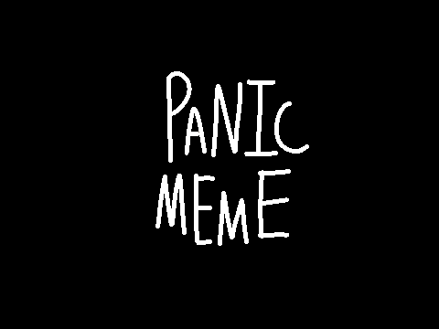 ▬PANIC▬ Meme Collab 