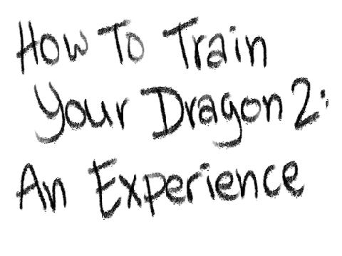 How To Train Your Dragon 2: An Experience