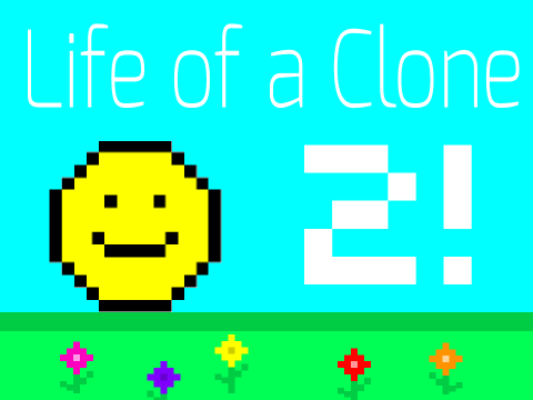Life of a Clone 2