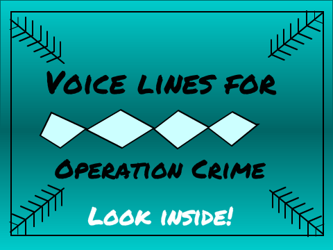 Operation Crime - Voice lines