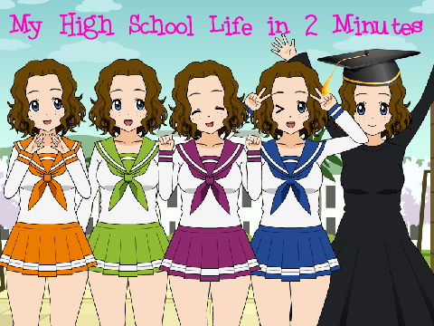 My High School Life in 2 Minutes