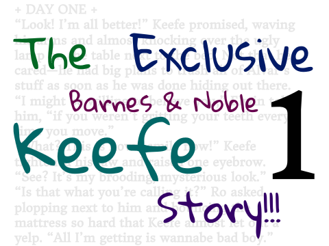 The Exclusive B&N Keefe Story — + Day One +