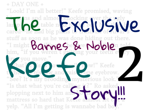 The Exclusive B&N Keefe Story – + Day Two +