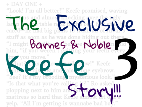 The Exclusive B&N Keefe Story – + Day Three +