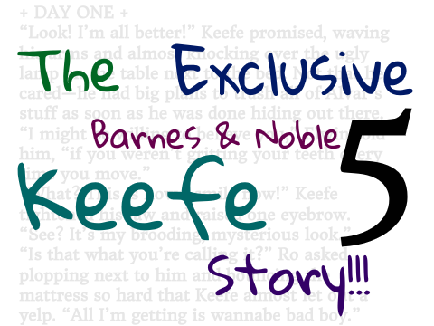 The Exclusive B&N Keefe Story – + Day Five +