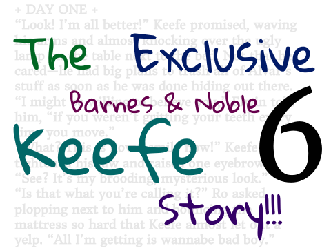 The Exclusive B&N Keefe Story – + Day Six +