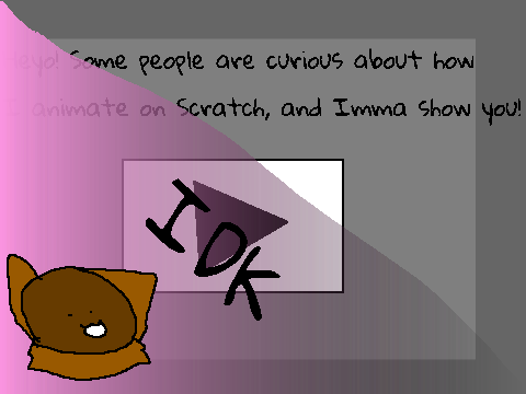 How I animate on scratch