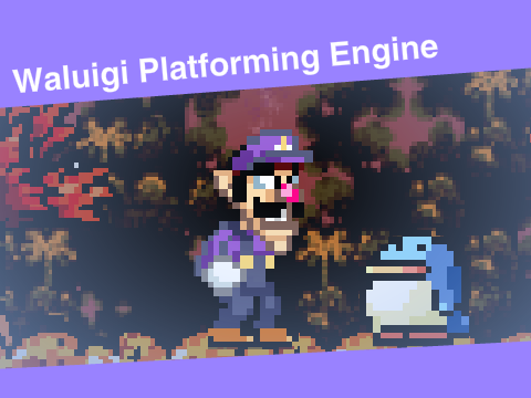 Waluigi Platforming Engine (Broken in 3.0)