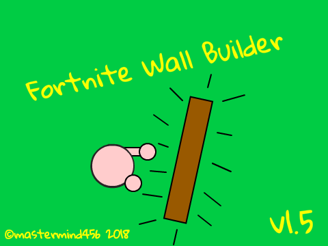 Fortnite Wall Builder v1.5