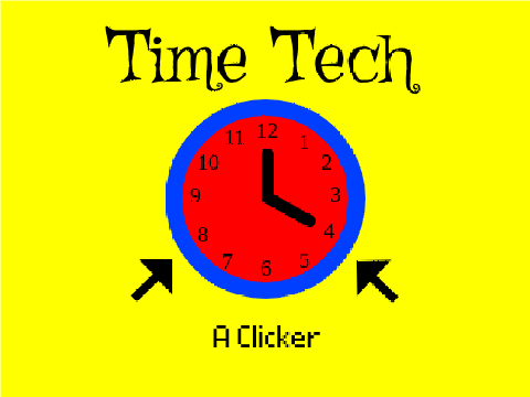 Time Tech (A Clicker)