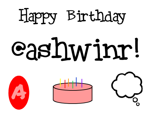 Happy Birthday @ashwinr!