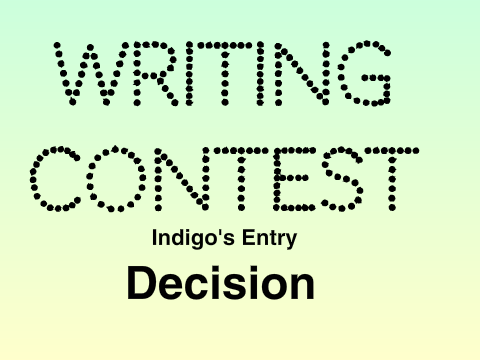 Decision~ Writing Contest Entry