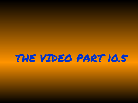 the video 10.5