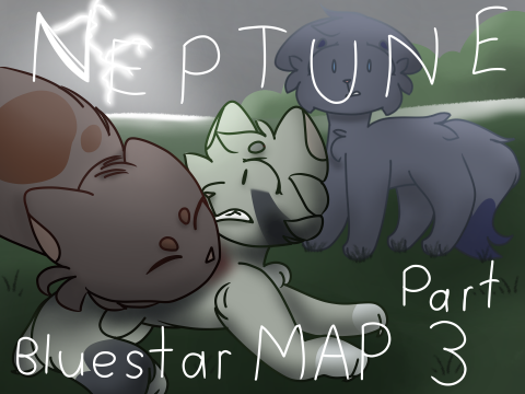 Neptune ✧ Bluestar MAP Part 3