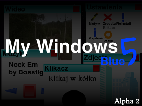 My Windows 5.0 Blue Alpha 2