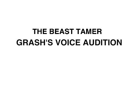 The Beast Tamer audition