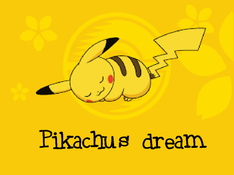 Pikachu s Dream