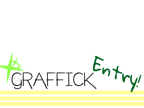 Graffick Entry 