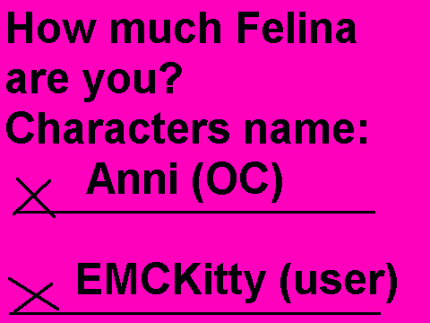 How much Felina are you (read description)