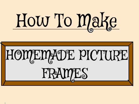 How-To: Homemade Frame!