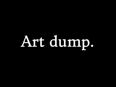 Art dump