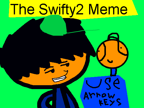 The Swifty2 Meme remix