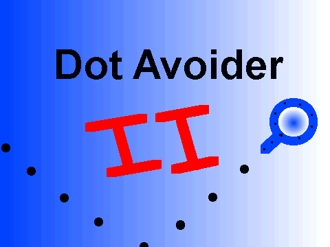 Dot Avoider II