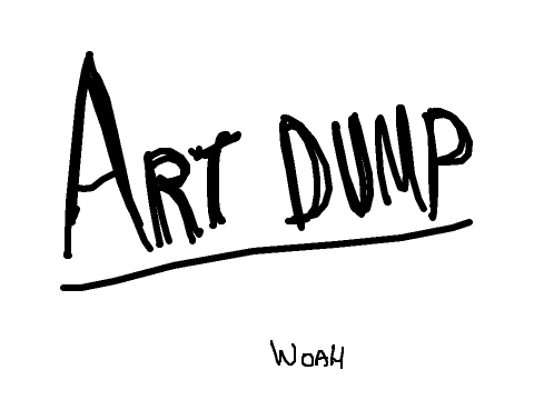 A long overdue ? art dump