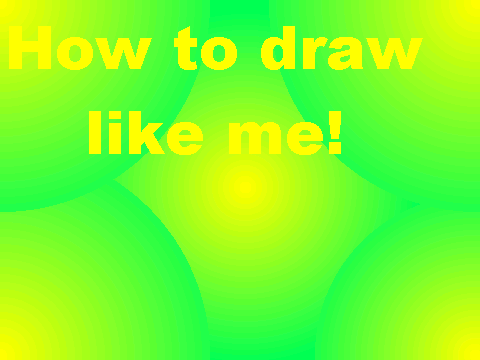 How to Draw Like Me! ^^(Read Project Notes!)