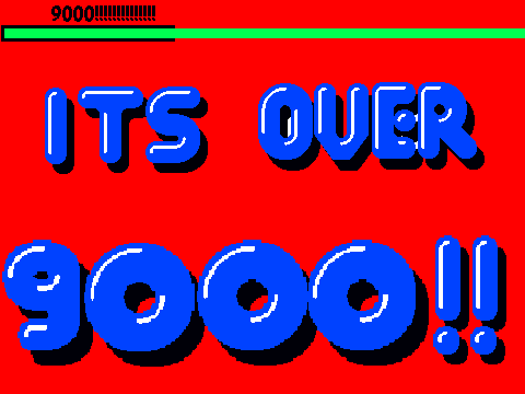 its over 9000!!!!!!