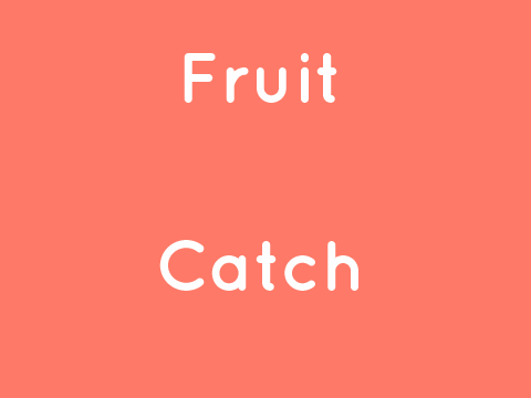 Fruit Catch