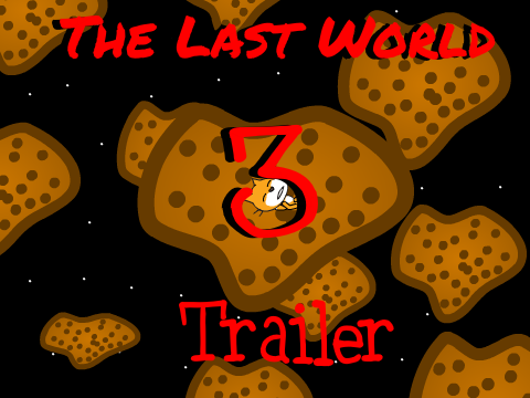 The Last World 3 Trailer