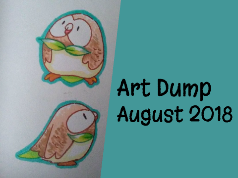 A Dump of Arts (August 2018)