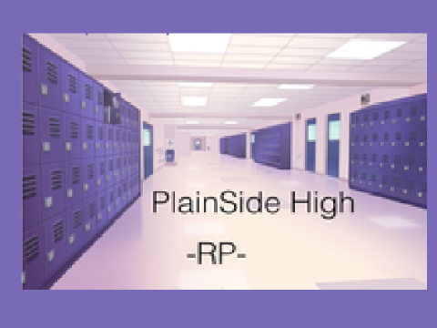 NEW RP! PlainSide High -RP-