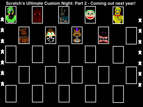 Scratch's Ultimate Custom Night: Part 2