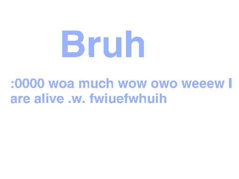 I'm still alive yaknow