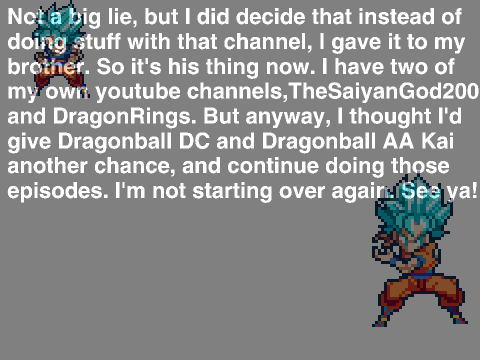 I lied...