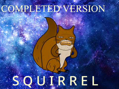 S Q U I R R E L (finished)