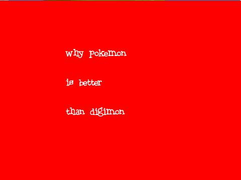 pokemon is better than digimon