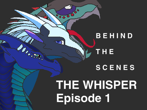 The Whisper ☬ Behind The Scenes