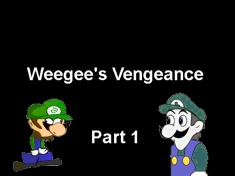 WEEGEE'S VENGEANCE - PART 1